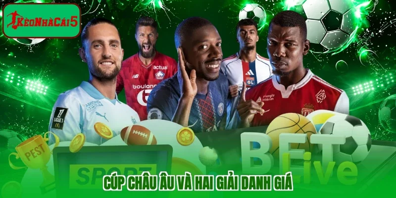 Cúp châu Âu và hai giải danh giá